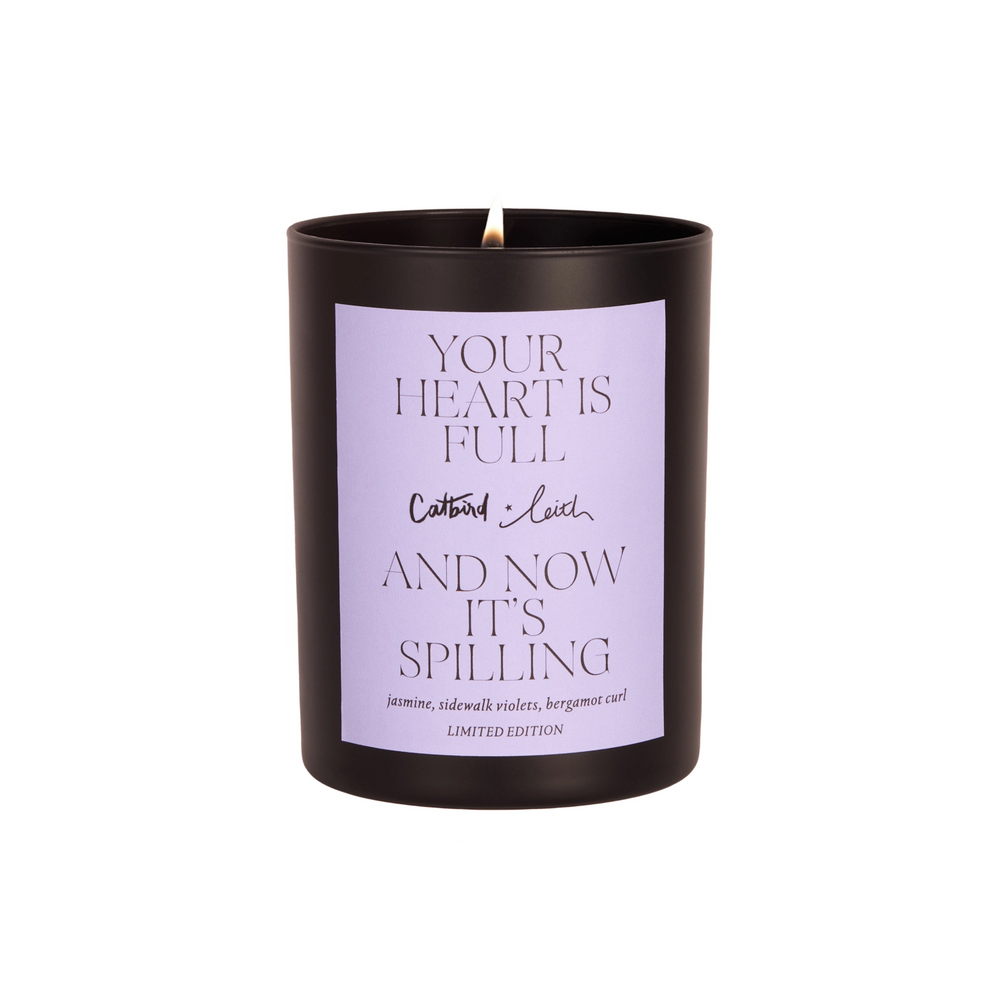 Your Heart Is Full And Now It's Spilling Candle